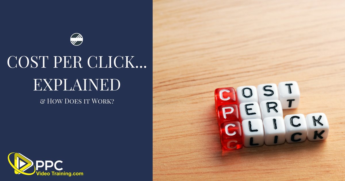 what-is-cost-per-click-cpc-definition-explainedppc-video-training